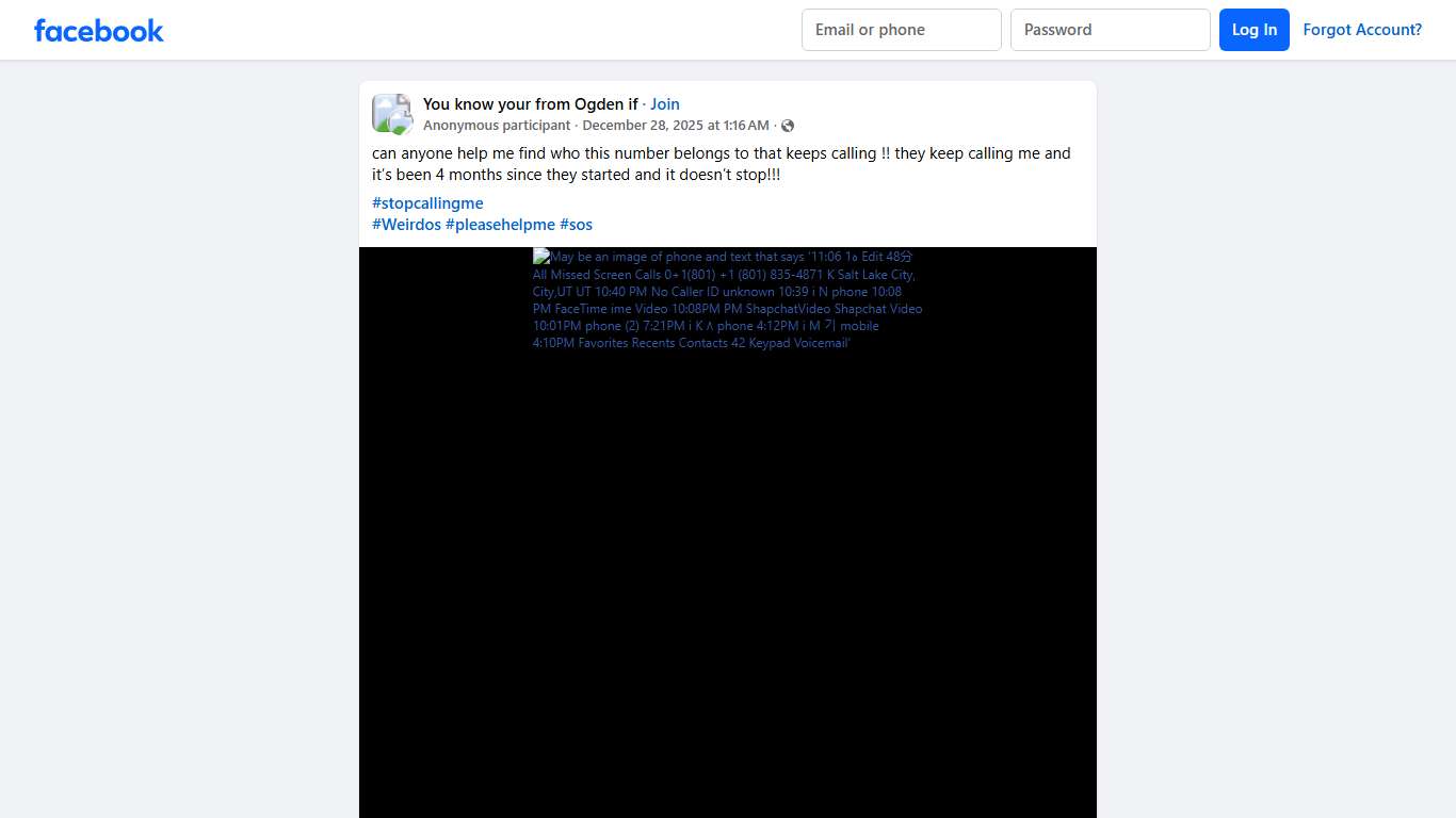 You know your from Ogden if | can anyone help me find who this number belongs to that keeps calling | Facebook